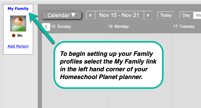 Selecting the “My Family” link in the left hand corner of your Homeschool Planet planner
