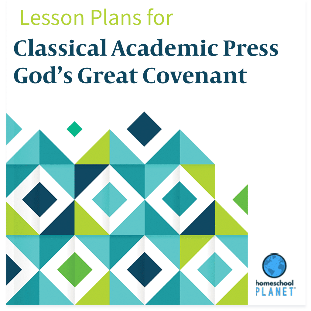 Classical Academic Press God's Great Covenant lesson plan button for Homeschool Planet