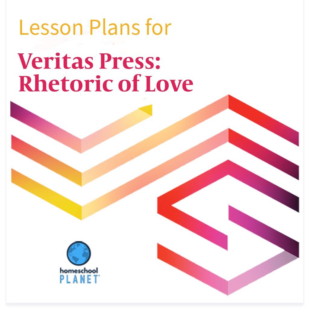 Veritas Press Rhetoric of Love lesson plans for Homeschool Planet cover image