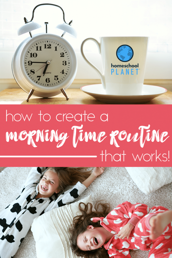 How to Create A Morning Time Routine that Works!